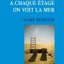 Claire Rengade, A chaque étage on voit la mer
