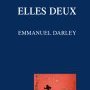 Emmanuel Darley, Elles deux