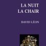 David Léon, La nuit La chair