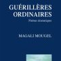 Magali Mougel, Guérillères ordinaires