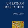 David Léon, Un Batman