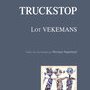 Lot Vekemans, Truckstop