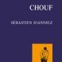 Sébastien Joanniez, Chouf