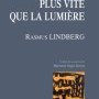 Rasmus Lindberg, Plus vite que la